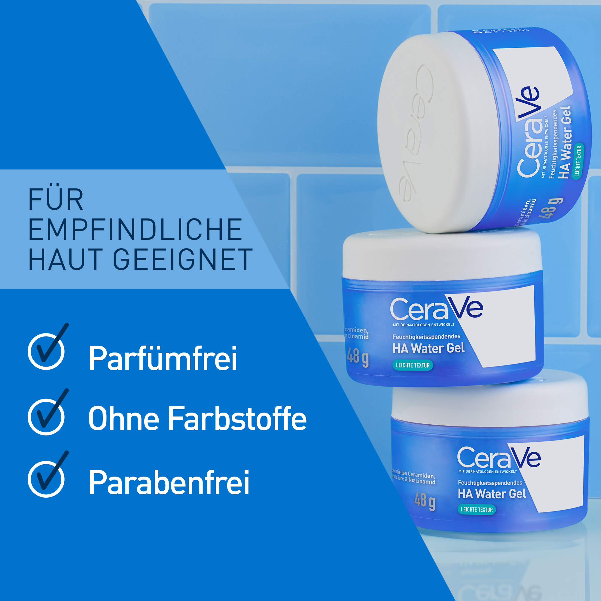 Drei blaue Tiegel mit weißem Deckel. Aufschrift: CeraVe, HA Water Gel, 48g. Text: Für empfindliche Haut geeignet.